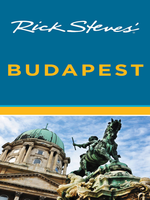 Title details for Rick Steves' Budapest by Rick Steves - Available